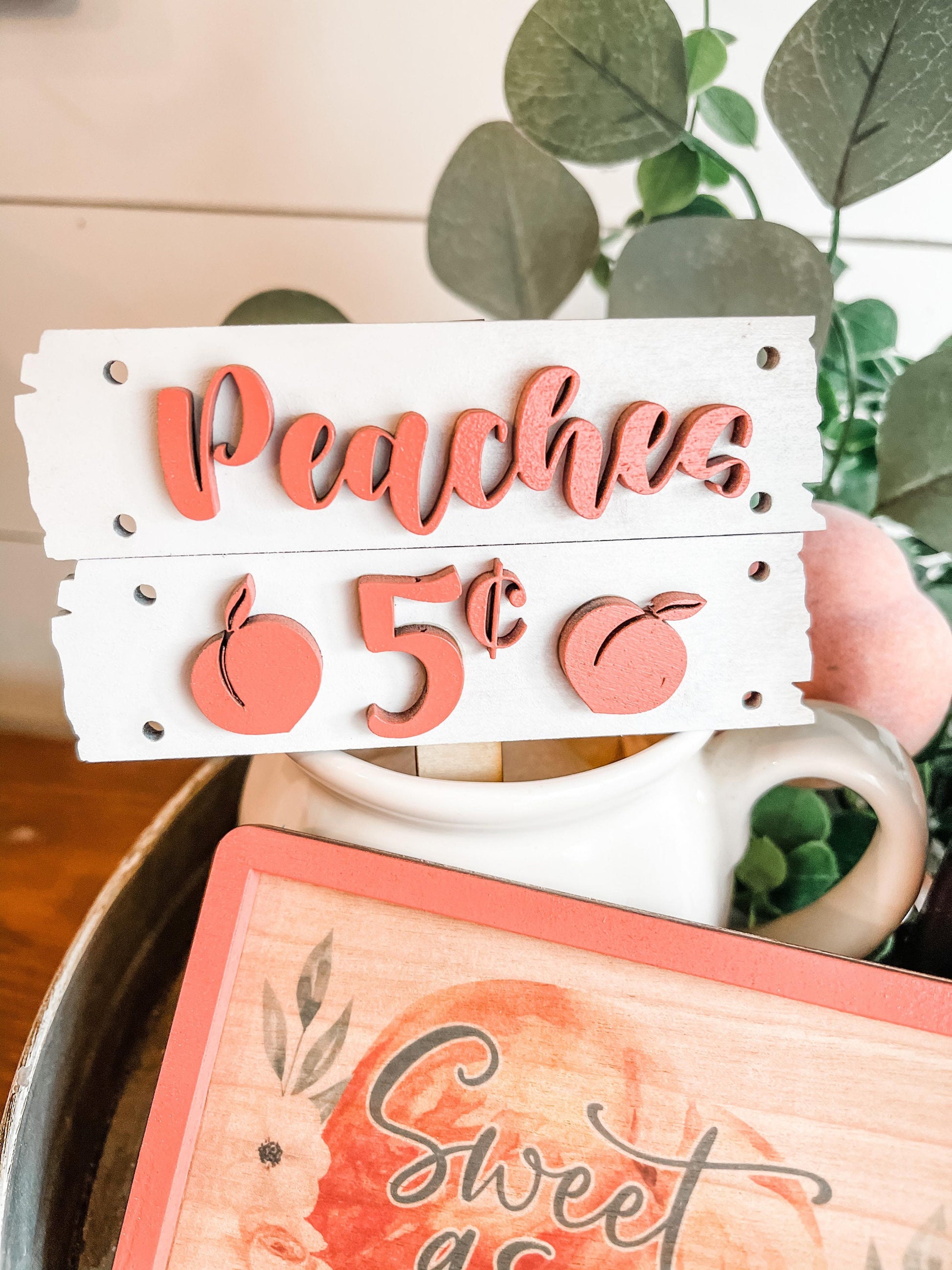 Farm Fresh Peaches - Peach Tiered Tray Decor - Life is Peachy Peach Tiered Tray Signs - 3D Peach Decor Signs - Peach Party Decorations
